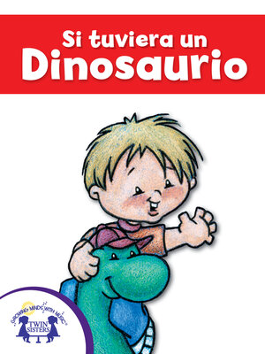 cover image of Si tuviera un Dinosaurio